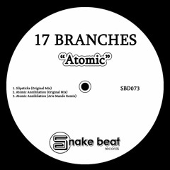 17 Branches - Atomic Annihilation ( Arie Mando Remix )