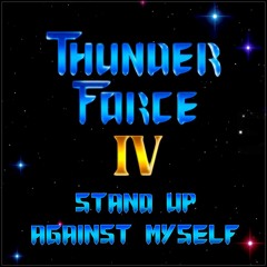 Thunder Force IV  サンダーフォース IV - Stand Up Against My Self [Tecnosoft] [1992]