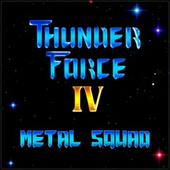 Thunder Force IV サンダーフォース IV - Metal Squad [Level.8] [Tecnosoft] [1992]