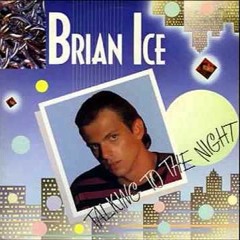 Brian Ice - Talking To The Night