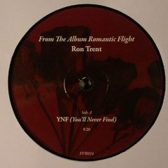 Ron Trent "You'll Never Find" Snippet  LT version Romantic Flight Album "True Story"