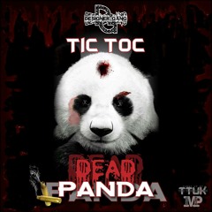 "DEAD PANDA" TIC•TOC  (DESIIGNER-DISS)