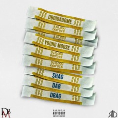 DboiDaDome  Shag Dab Drag Ft Young Moose