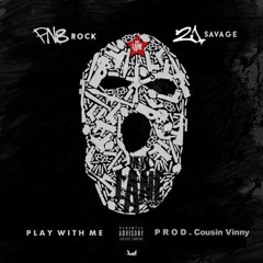 PnB Rock - Play With Me (Feat. 21 Savage)