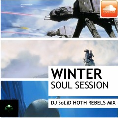 Winter Soul Session Hoth Rebels Mixx