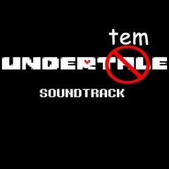 Undertem Soundtrack (Undertale Soundtrack Temmie Remix)