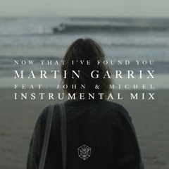 Martin Garrix - Now That I've Found You (Instrumental Mix) [Sziget Festival RIP]