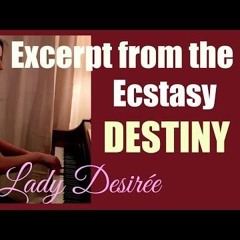 Excerpt From The Ecstasy- Destiny