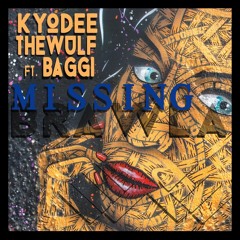 Kyodee & The Wulf Ft. Baggi - Missing [Free DL]