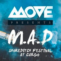 M.A.D PROMO MIX DJ ALPHA 27 - MOVE PRESENTS - M.A.D - SHOREDITCH FESTIVAL AT CARGO - 27TH MARCH 2016