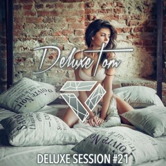 Deluxetom - Deluxe Session #21