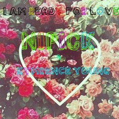 I Am Ready For Love - Nipick & Kymrence Young