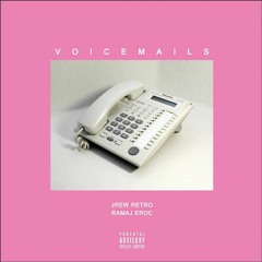 5. Voicemails Ft. Ramaj Eroc (Prod. Menace)