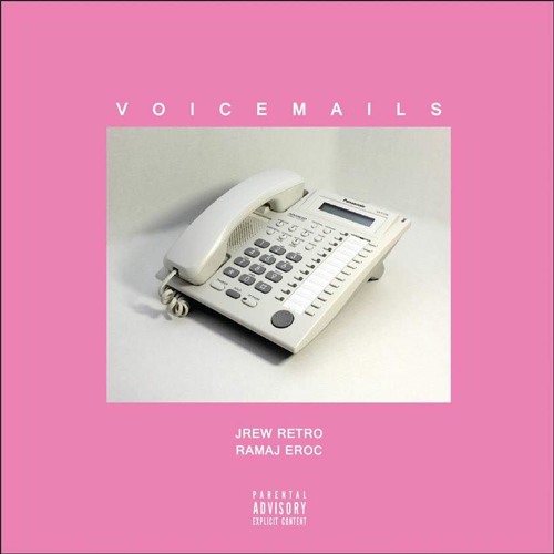 5. Voicemails Ft. Ramaj Eroc (Prod. Menace)