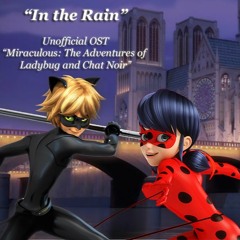 "In the Rain" (Piano / Orchestral cover) | "Miraculous Ladybug" Unofficial OST