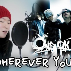 Wherever You Are - One Ok Rock (Female Version) By Marianne Topacio
