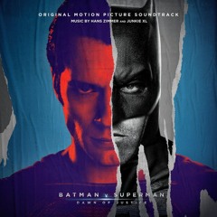 Men Are Still Good(The Batman Suite)- Batman v Superman: Dawn of Justice Soundtrack