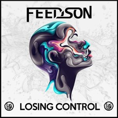 Feedson - Losing Control Ft. Edward D'Garch