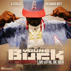 Young Buck - Live Loyal Die Rich (Full Mixtape)