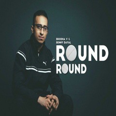 Brodha V - Round Round [Free Download]