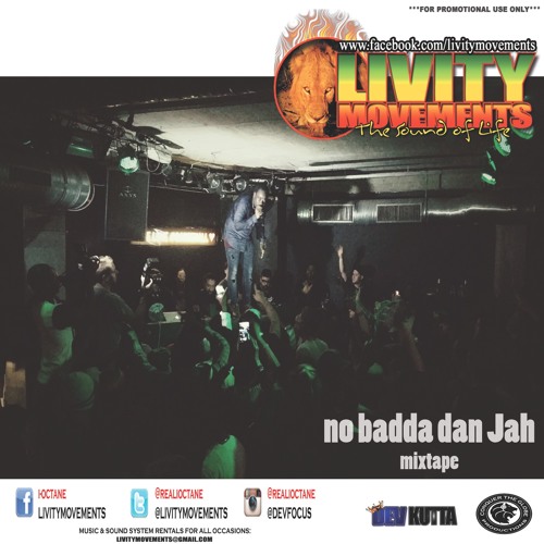 I-OCTANE - NO BADDA DAN JAH MIXTAPE
