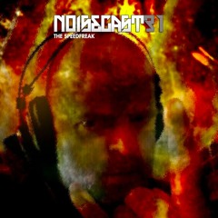 NOISECAST #31 / THE SPEED FREAK ON TOXIC SICKNESS / MARCH / 2016
