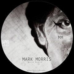 Mark Morris - Acid Scars (Original Mix)
