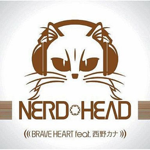 NERDHEAD「BRAVE HEART feat. 西野カナ」の楽曲（シングル