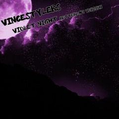 VINCESTYLERS Violet Night (Rotterdam version)