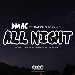 All Night ft Baeza & Mak-Ken