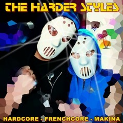 The Harder Styles Vol.2 - Hardcore, Makina & Frenchcore