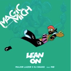 Lean On Maria Bounce (Magic Mich Edit)