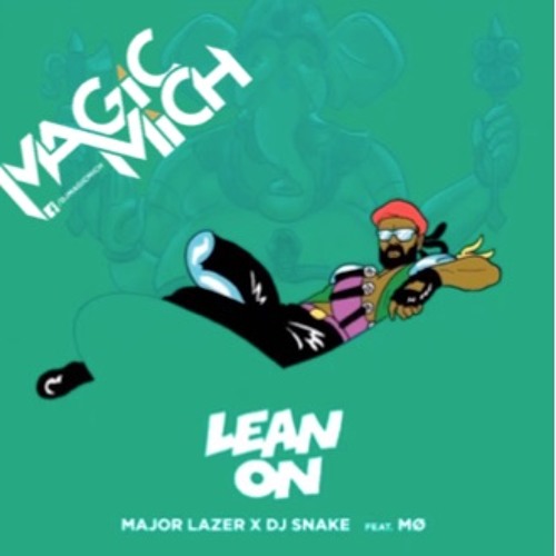 Lean On Maria Bounce (Magic Mich Edit)
