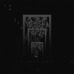 Tom Liem - A Liquid State (With Acronym Remix)