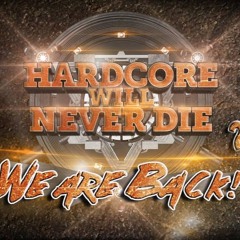 Core Kracker Live @ Hardcore Will Never Die - We Are Back!