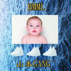 BMML - Yamamoto Gang