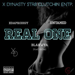 XDynasty $tr8 Clutchin - Real One Ft. XDaProdigy X Untamed X Blakwya (Prod.RelOne)