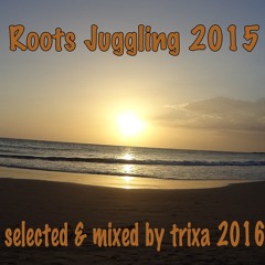 TRIXA ROOTS 2015 JUGGLING VOL1.MP3