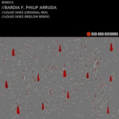Bardia F & Philip Arruda - Liquid Sky (Reelow Remix)