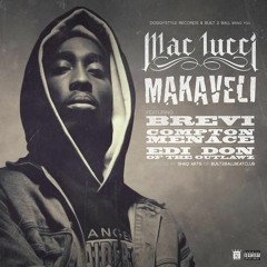 Mac Lucci - Makaveli [feat. Brevi, Compton Menace & Edi Don (OUTLAWZ)] [Tupac Tribute]