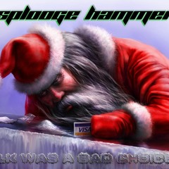 Splooge Hammer - Milk Was A Bad Choice