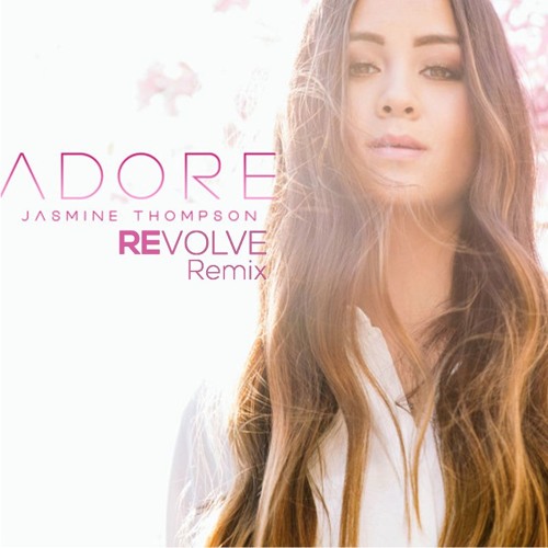 Jasmine Thompson - Adore (Revolve Remix) Buy=Free