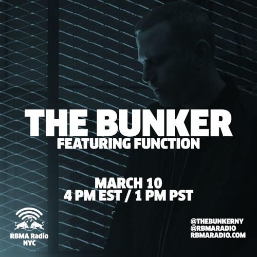 The Bunker on RBMA Radio: Function 3/10/2016