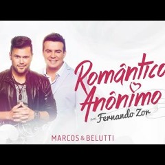 Marcos & Belutti Part. Fernando Zor - Romântico Anônimo