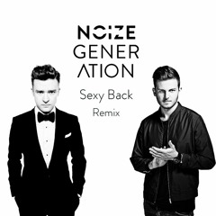 Sexy Back (Noize Generation Remix)