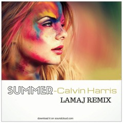 Calvin Harris - Summer [Lamaj Remix]