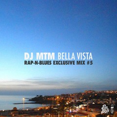 Bella Vista (Rap-N-Blues Exclusive Mix #5) (SNIPPET, link to full mix in description)