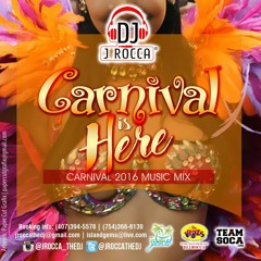 Carnival Is Here 2016 Soca Mix