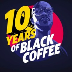 Black Coffee - Music Is The Answer (Freddy Da Stupid Dub Cestral Mix)#10YearsOfBlackCoffee