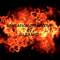 SENSATION ZOUK LOVE By DJ LASPID